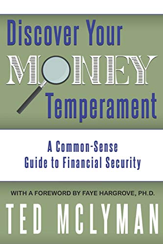 Discover Your Money Temperament: A Common-Sense Guide to Financial Security book cover