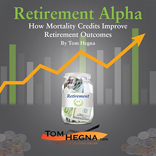 Retirement Alpha: How Mortality Credits Improve Retirement Outcomes book cover